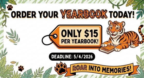 Order your yearbook today.  Due 5/4/2026 $15
