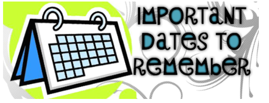 Important Dates to Remember