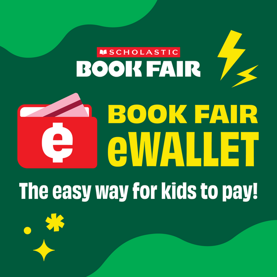 Scholastic Book Fair eWallet: The easy way for kids to pay! Red wallet icon with an e symbol.