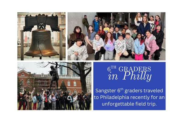 Sangster 6th graders traveled to Philly for a fun field trip!