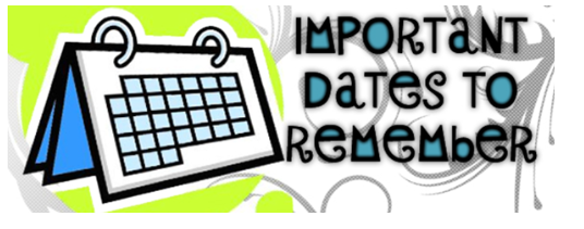 Important Dates to Remember