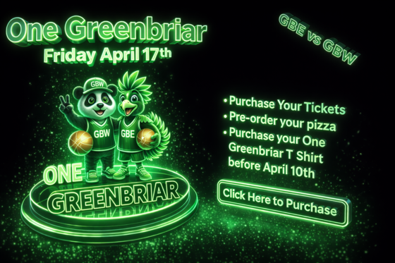 Promotional graphic for One Greenbriar: GBE vs GBW on Friday, April 17th. Includes links to purchase tickets, pizza, and T-shirts.
