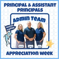 Principal and Assistant Principals Appreciation Week graphic featuring staff members Sarah, Jason, and Kim.