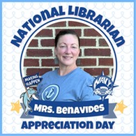 National Librarian Appreciation Day graphic featuring Mrs. Benavides in front of a brick wall.