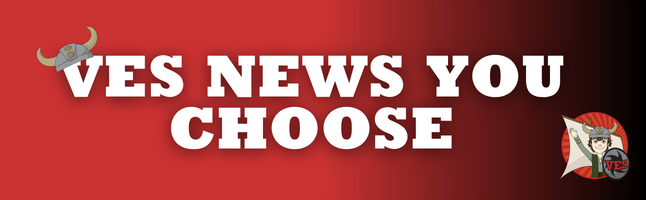 red to black gradient background with the words "VES NEWS YOU CHOOSE" in white letters and viking helmet resting on the "V", school logo in the corner