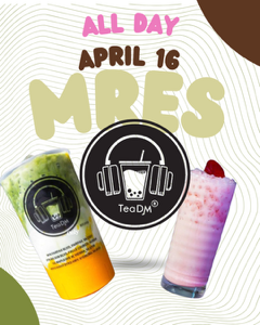 Tea DM logo with two iced drinks and the text: MRES All Day April 16