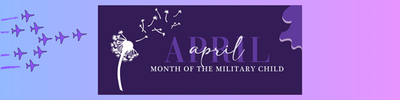 April is the month of the Military Child