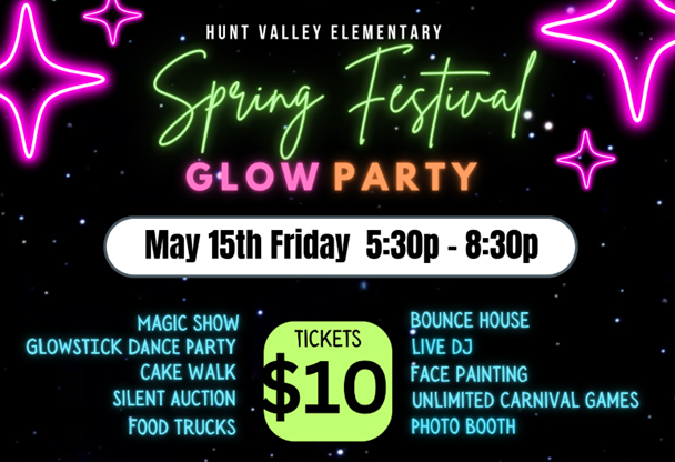 Spring Festival Glow Party May 15th from 5:30-8:30