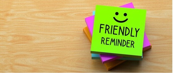 friendly reminder