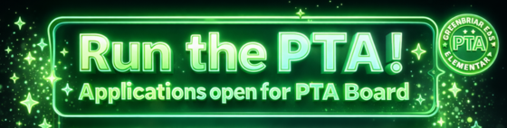 Green neon sign reading "Run the PTA! Applications open for PTA Board" with the Greenbriar East Elementary PTA logo.