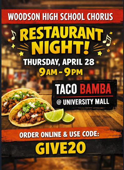 Woodson High School Chorus Restaurant Night Thursday, April 28th 9am-9om at Taco Bamba at University Mall