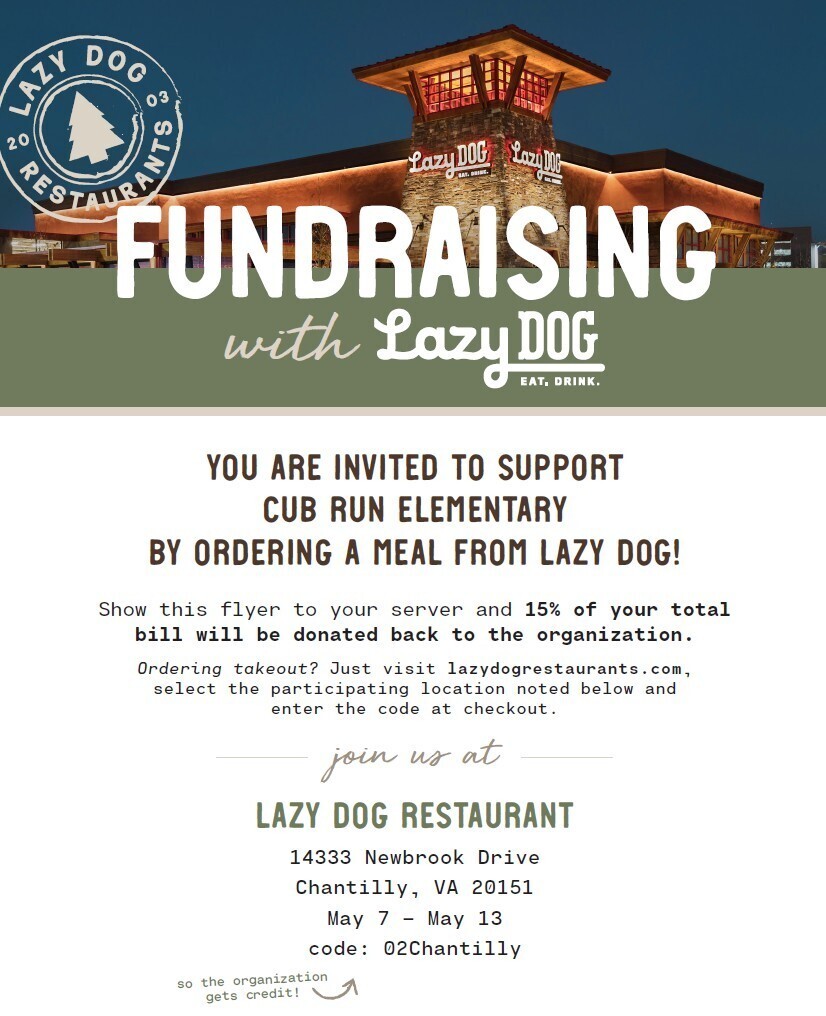 Lazy Dog Fundraiser May 7-13, using code "02Chantilly" will result in a 15% donation to Cub Run.  Lazy Dog location: 14333 Newbrook Dr. Chantilly VA.