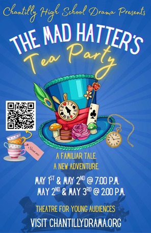 Chantilly Drama graphic for MadHatter play.  Info info in accompanying text.