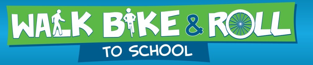 banner with colorful text "Walk Bike and Roll to school" day