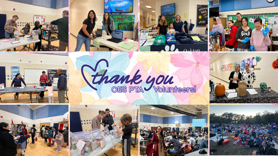 Collage of volunteers participating in school events, reads "thank you OES PTA Volunteers!" 