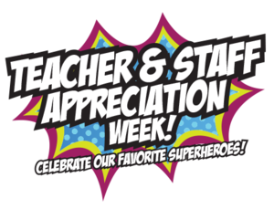 Teacher and Staff Appreciation Week