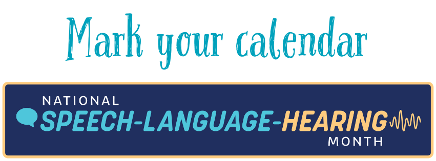 Calendar Speech Language Hearing Month