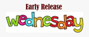 Early Release Wednesday