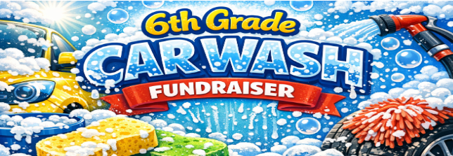 6th Grade Car Wash Fundraiser