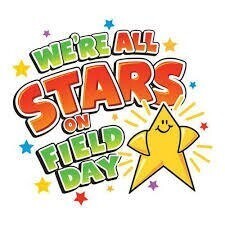 A star with a smile image with text that says We're all stars on field day.