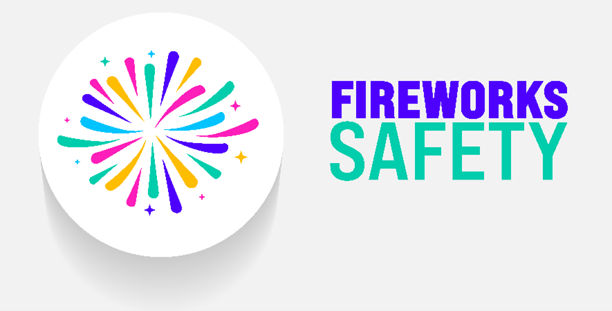 Graphic of colorful fireworks with text 'fireworks safety'