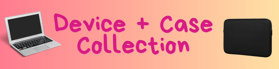 Device and Case Collection