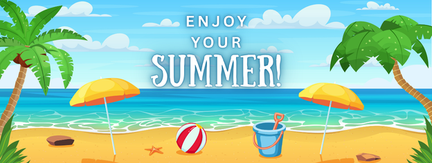Enjoy Your Summer!