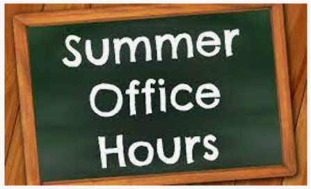 Summer Office Hours- green board with text Summer Office Hours in white text