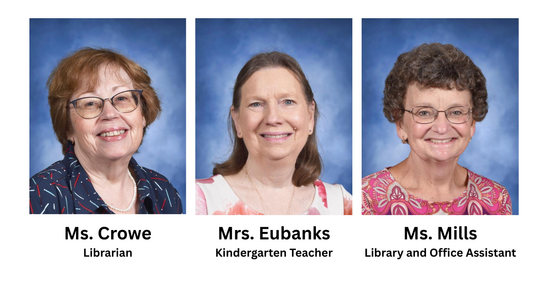 Ms. Crowe, Mrs. Eubanks and Ms. Mills