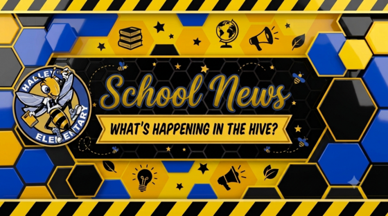 School News Banner: What's Happening in the Hive?