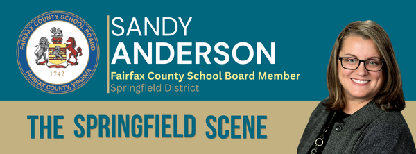 Sandy Anderson, Fairfax County School Board Member, Springfield District: The Springfield Scene