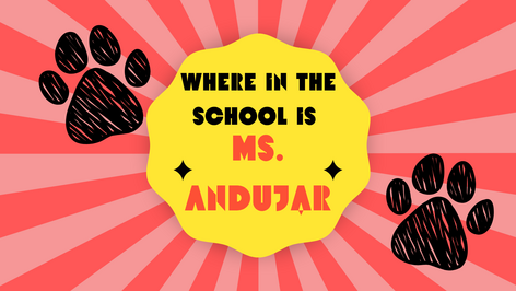 Where in the School is Ms. Andujar