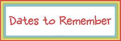 Dates to Remember