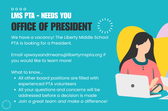Liberty Middle School PTA flier seeking a President, including contact email and key board details.