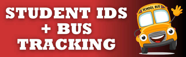 Photo of school bus with red and black gradient background with white text ‘Student IDs + Bus Tracking’ 