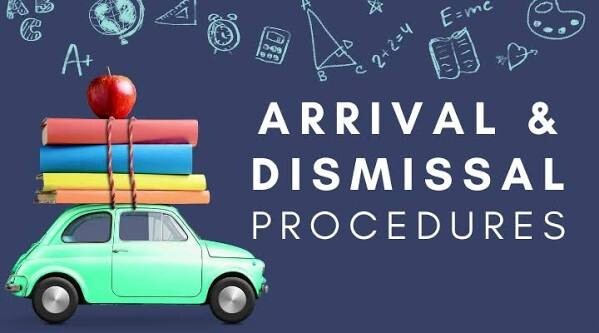 arrival and dismissal