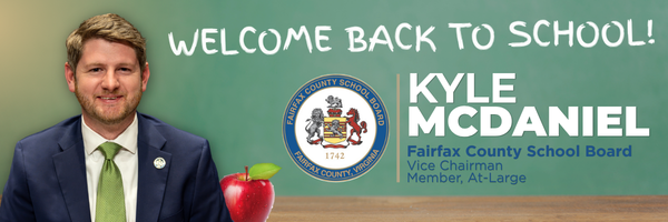 News from Kyle McDaniel, Vice Chairman, Fairfax County School Board