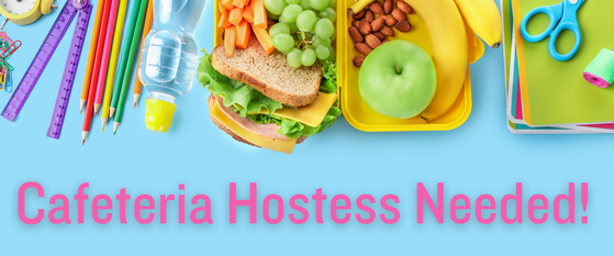 Cafeteria Hostess Needed