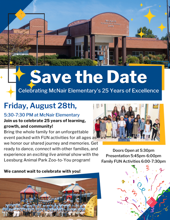 Save The Date Flyer for 25 Years of Excellence Celebration at McNair Elementary School!