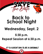 Save the Date: Back to School Night Wednesday September 2 at 5:30 with repeat session at 6:30pm. 