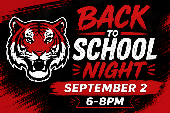 BACK TO SCHOOL NIGHT SEPTEMBER 2 6-8PM