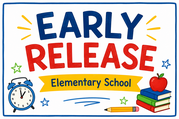 school supplies with text that reads "early release elementary school" 