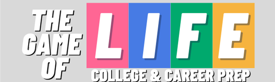 Game of Life College & Career Prep Title Image