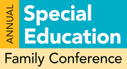 Annual Special Education Family Conference
