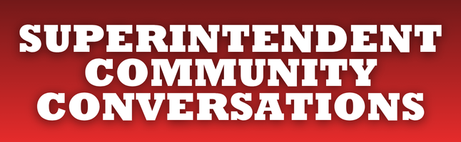 red and black gradient background with white text ‘superintendent community conversations’