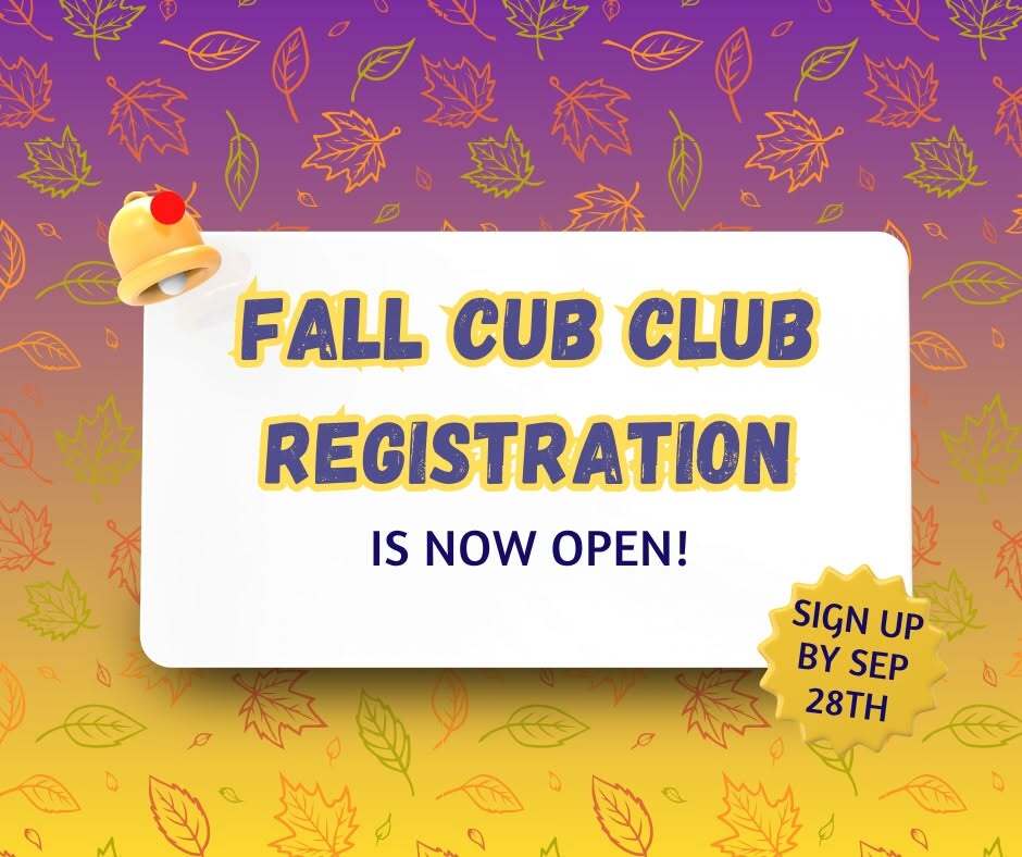 Fall Cub Club registration now open - picture with fall leaves