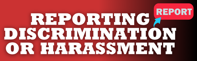 Red button with ‘Report’ with a red and black gradient background with ‘Reporting Discrimination or harassment’