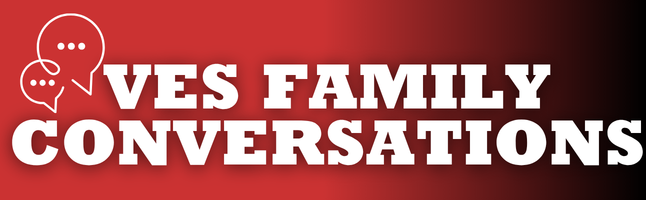 White conversation bubbles with red and black gradient background with white text ‘VES Family Conversations’