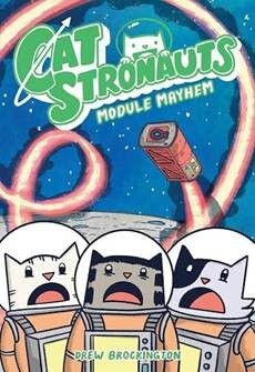 CatStronauts: Module Mayhem Book by Drew Brockington