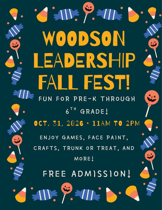 Flyer for Woodson Leadership Fall Fest on Oct 31, 2026, 11 AM to 2 PM. Free admission for Pre-K through 6th grade.